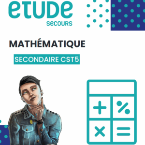 Mathématique CST 5 - 063 504 (Année scolaire)